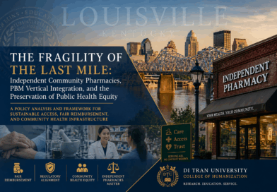 The Fragility of the Last Mile: A Policy Analysis of Independent Community Pharmacies, PBM Vertical Integration, and the Preservation of Public Health Equity – RESEARCH & PODCAST SERIES 2026