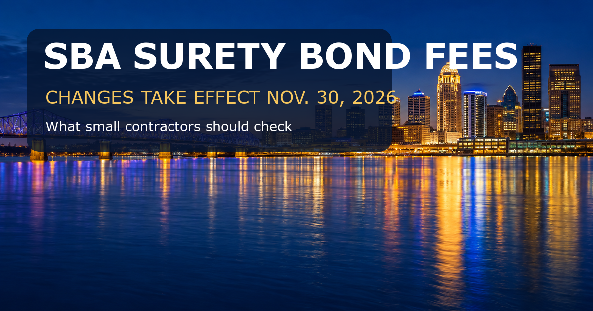 SBA Surety Bond Fees Change November 30, 2026: What Small Contractors Should Check